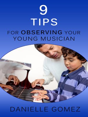 cover image of 9 Tips for Observing Your Young Musician